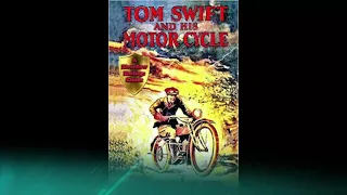 Tom Swift and His Motorcycle - Victor Appleton Audiobook