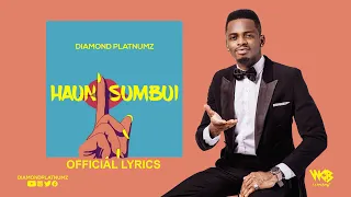 Diamond Platnumz - Haunisumbui (Official Lyrics)