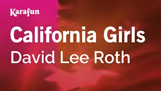 California Girls - David Lee Roth | Karaoke Version | KaraFun