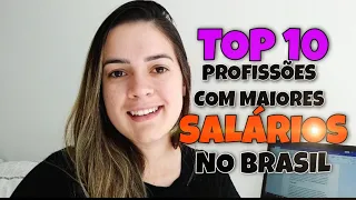 TOP 10 PROFISSÕES QUE GANHAM MAIS DINHEIRO NO BRASIL - Tawany Carvalho