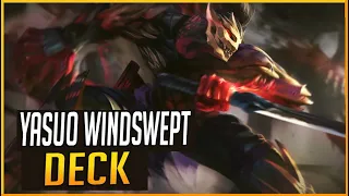 THE BEST CHAMPION YASUO IS BACK! Yasuo Windswept Combo Deck - Legends of Runeterra 3.11