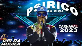 PSIRICO AO VIVO - PAGODÃO 2023 - CARNAVAL 2023 - SWINGUEIRA 2023 - AXÉ BAHIA 2023