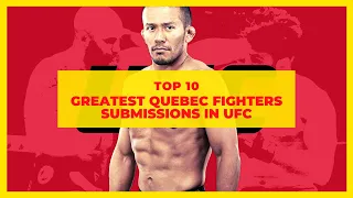 Top 10 Greatest French-Canadian Fighters SUBMISSIONS in UFC History !
