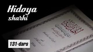 Hidoya sharhi | 131 | Ehromsiz miyqotdan o‘tish | Shayx Sodiq Samarqandiy