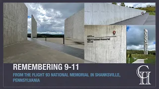 REMEMBERING 9-11 FROM THE FLIGHT 93 NATIONAL MEMORIAL