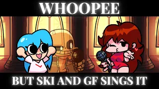 Whoopee But It's Ski VS GF | FNF INDIE CROSS COVER