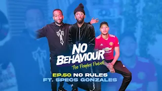 No Rules | No Behaviour Podcast EP. 050 | Margs & Loons Ft Specs Gonzales