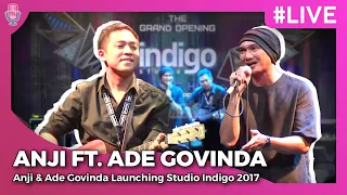 Live Performance Anji & Ade Govinda | Launching Studio Indigo 2017