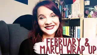 February & March Wrap Up | 2020