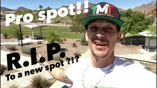 New spot GOT Skate Stopped!?! PRO spot!! Episode 119!!!