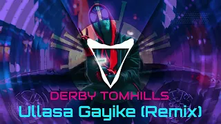 Derby Tomhills - Ullasa Gayike (Remix)