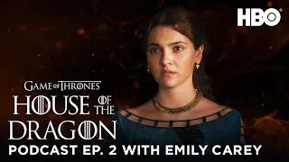 HOTD: Official Podcast Ep. 2. “The Rogue Prince” with Emily Carey | House of the Dragon (HBO)