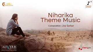 Niharika Theme I Tapas Roy I Joy Sarkar I Indrasis Acharya I Niharika Movie