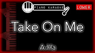 Take On Me (LOWER -3) - A-Ha - Piano Karaoke Instrumental