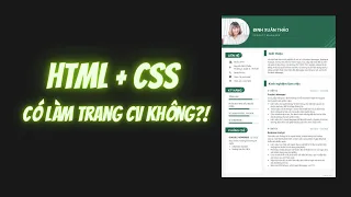 Dùng html và css có tạo được trang CV đẹp không?!