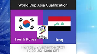 Prediction : South Korea vs Iraq Lineup World Cup Qualification 2 September 2021