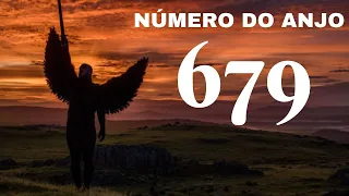 Número do anjo 679 ✨ - O que significa ver esse número com frequência?  679 Significando 🌌