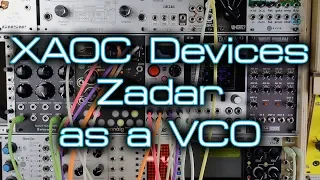 XAOC Devices Zadar as a VCO ... or four!