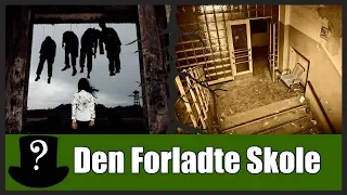 Uhyggelige Historier - Den Forladte Skole