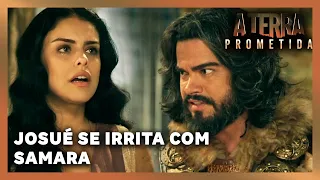 A TERRA PROMETIDA: Josué se irrita com aproximação de Samara