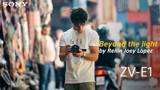 Sony ZV-E1 | Just Beyond The Light with Reilin Joey Lopez