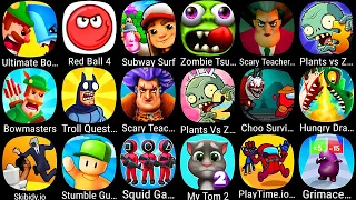 Scary Teacher 3D,Ultimate Bowmasters,Red Ball 4,Subway Surf,Zombie Tsunami,Scary Teacher 3D,My Tom 2