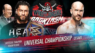 Wwe Wrestlemania Backlash 2021 Roman Reigns Vs Cesaro Universal Championship Match