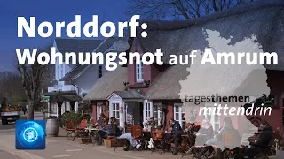 Norddorf: Wohnungsnot auf Amrum | tagesthemen mittendrin