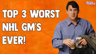 Top 3 WORST NHL GM's of All-time #NHL