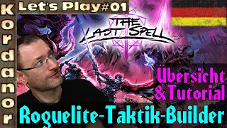 Let's Play: The Last Spell - Roguelite Taktik-Builder #01 [DE] by Kordanor