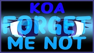 Koa - forget me not