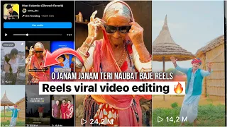 O Janam Janam Teri Naubat Baje Reels || Instagram trending Reels editing