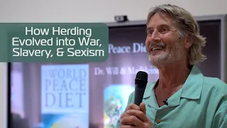 How Herding Evolved into Capitalism, Slavery, Sexism, and more! Dr Will Tuttle