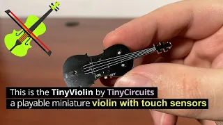 TinyViolin by TinyCircuits: Playable Miniature Violin 🎻 Gadgetify