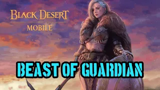 BLACK DESERT MOBILE | BEAST OF GUARDIAN