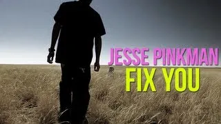 (Breaking Bad) Jesse Pinkman || Fix You