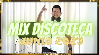 MIX DISCOTECA JUNIO 2023 - DJ MAXXY