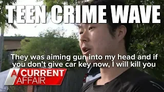 Teenage Crime Spree | A Current Affair Australia