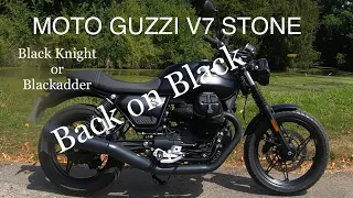 Moto Guzzi V7 Stone - Lasting Impressions- Mototechniks - Black Knight or Blackadder ?