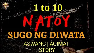NATOY | SUGO NG DIWATA | Part 1 To 10 | 3 hours