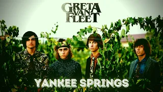 Greta Van Fleet - Yankee Springs (2020 Remastered)
