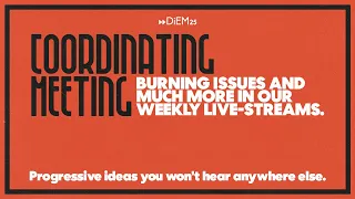 E32: A year after the pandemic and a way out | DiEM25