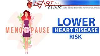 How To Lower Heart Disease Risk During Menopause?