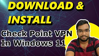 How to Install Check Point VPN in Windows 11