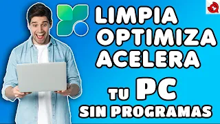 Cómo LIMPIAR, OPTIMIZAR Y ACELERAR mi PC SIN PROGRAMAS para Windows 11, 10, 8 y 7, 2023