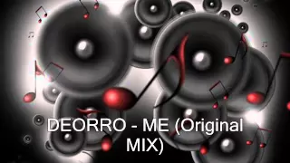 Deorro - Me (Original Mix)