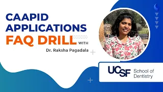 CAAPID Application FAQ with Dr. Raksha Pagadala, UCSF IDP CLASS OF 2027 | Caapid Simplified