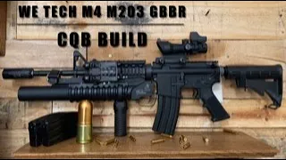 WE Tech M4 M203 GBBR CQB build