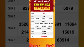 Xổ số Khánh Hòa ngày 29 tháng 5 - XSKH - SXKH #xskh  #xosomobi