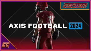 AXIS Football 2024 Review (Xbox Series X/S, XO, PS4/5, & PC)